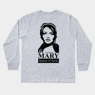 Mary Queen of Scots Kids Long Sleeve T-Shirt